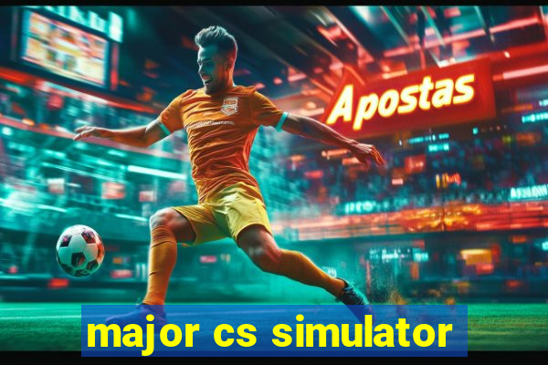 major cs simulator